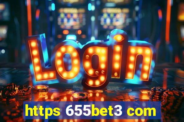 https 655bet3 com